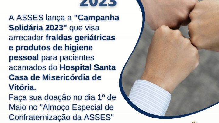 ASSES cria “Campanha Solidária” para apoio aos pacientes da Santa Casa de Misericórdia de Vitória